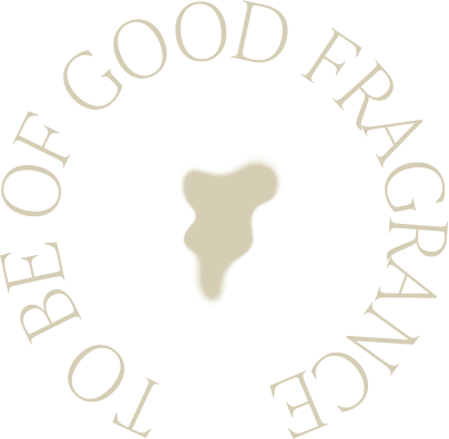 To Be of Good Fragrance